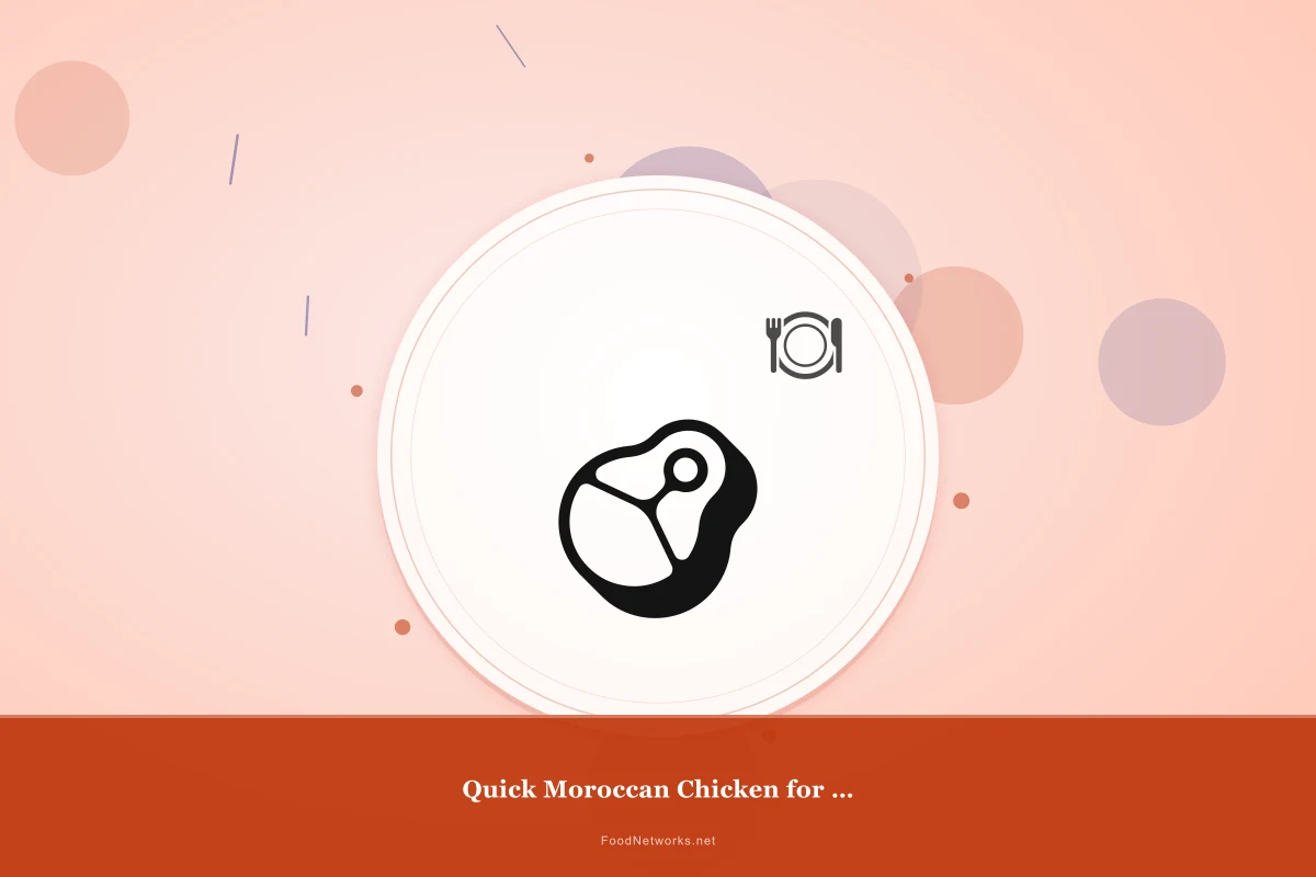 Why This Quick Moroccan Chicken for Dinner Recipe Works