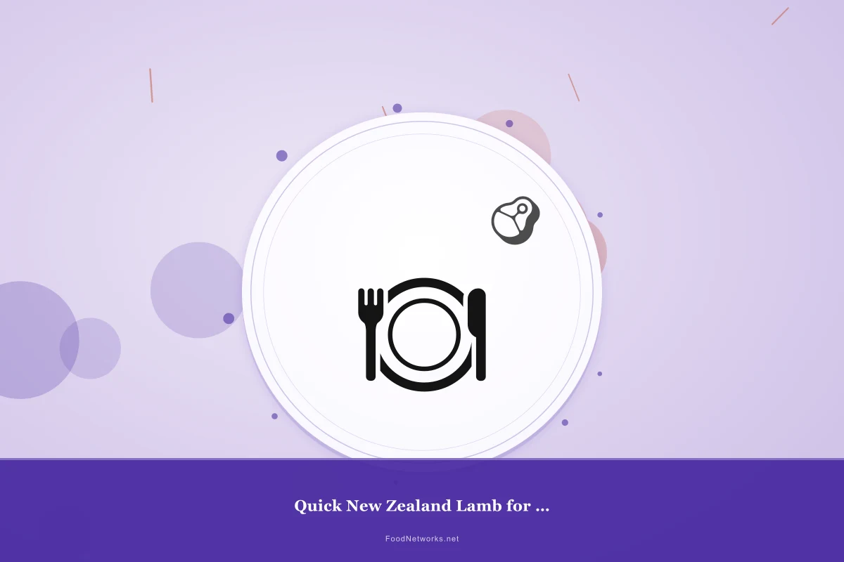 Why This Quick New Zealand Lamb for a Party Recipe Works