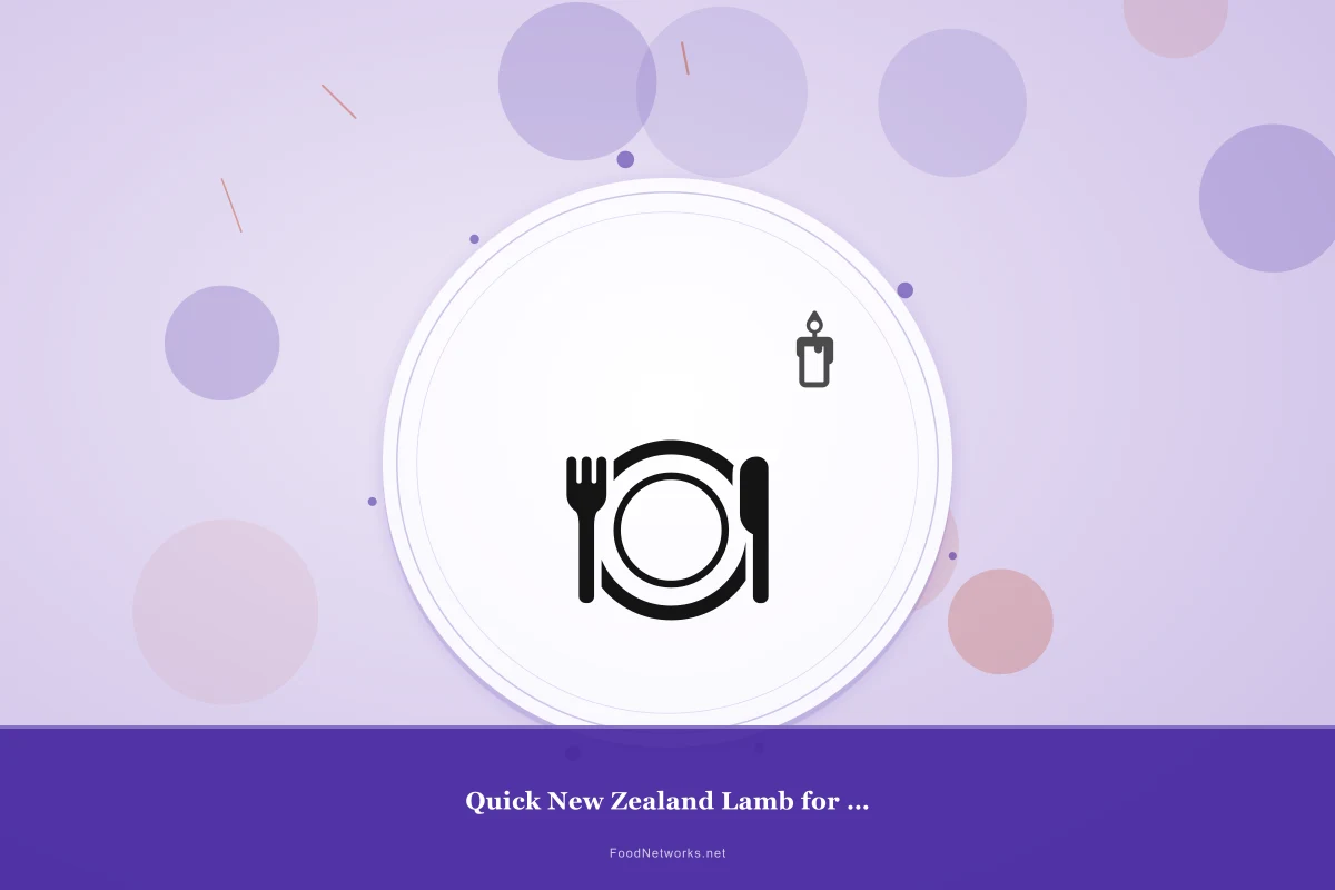 Why This Quick New Zealand Lamb for Dinner Recipe Works