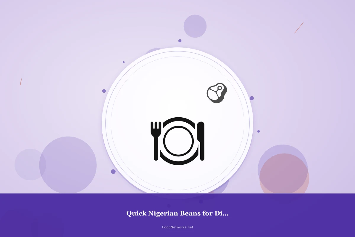 Why This Quick Nigerian Beans for Dinner Recipe Works