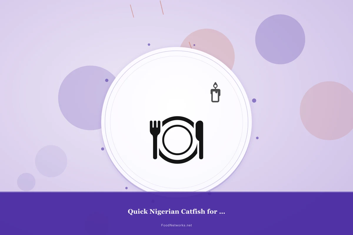 Why This Quick Nigerian Catfish for Meal Prep Recipe Works