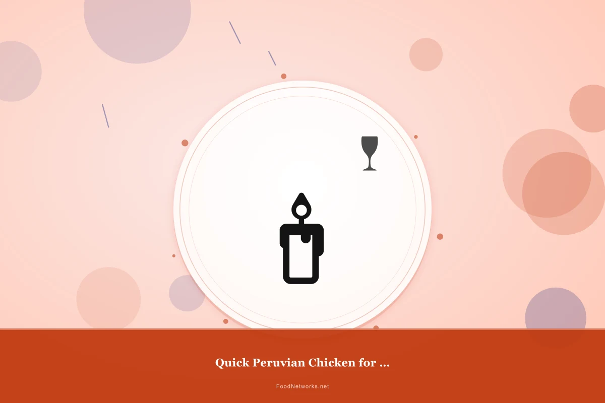 Why This Quick Peruvian Chicken for Dinner Recipe Works