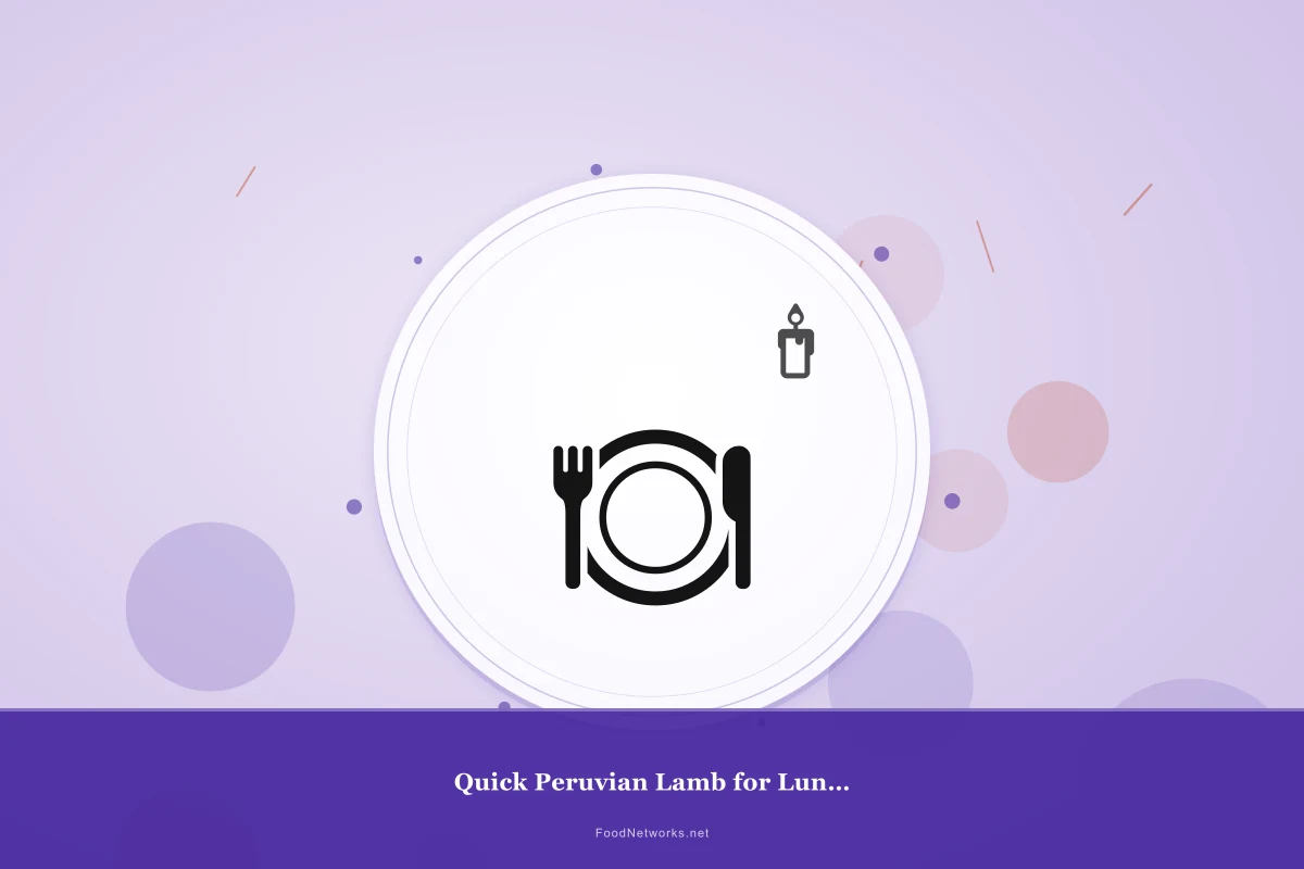 Why This Quick Peruvian Lamb for Lunch Recipe Works