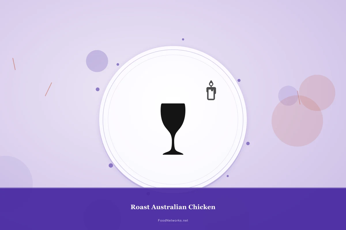 Why This Roast Australian Chicken Recipe Works