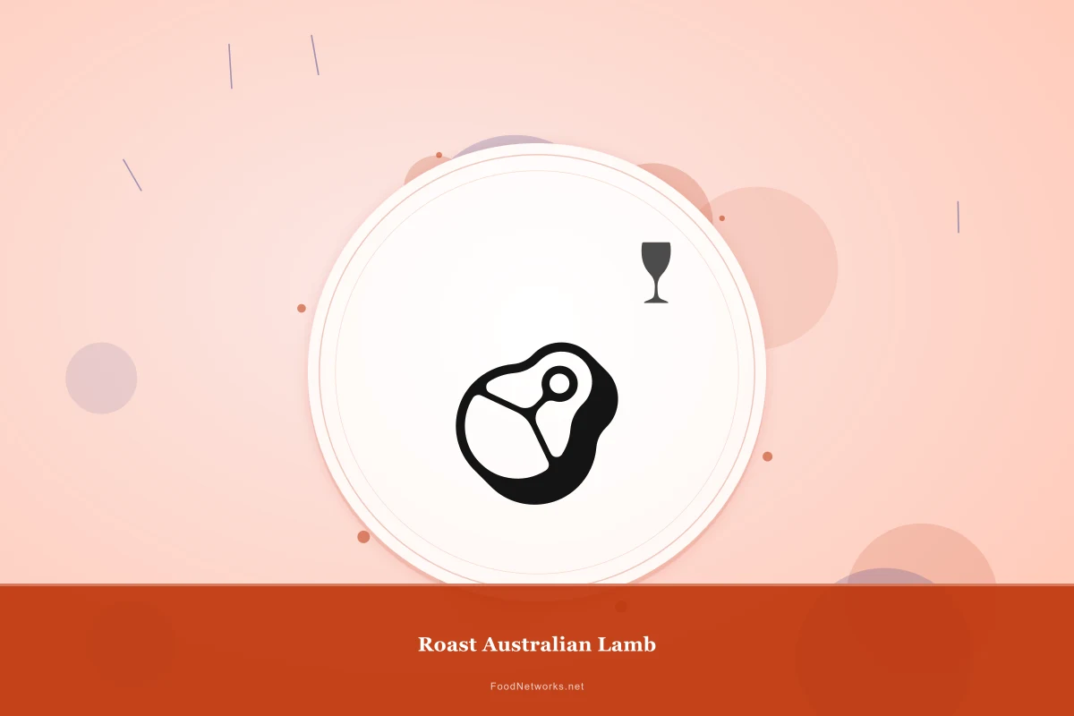 Why This Roast Australian Lamb Recipe Works