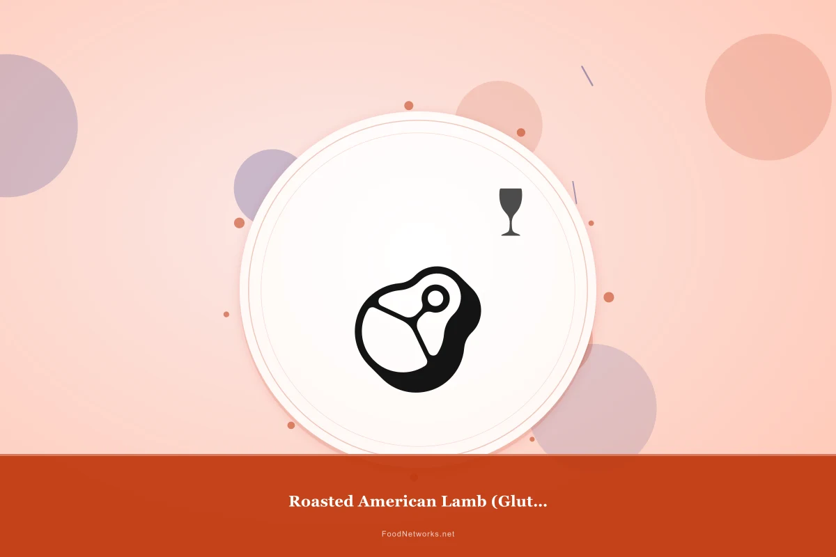 Why This Roasted American Lamb (Gluten-Free) Recipe Works