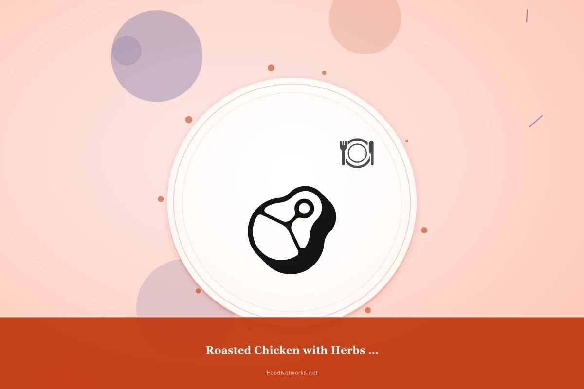 Why This Roasted Chicken with Herbs (Middle Eastern) Recipe Works