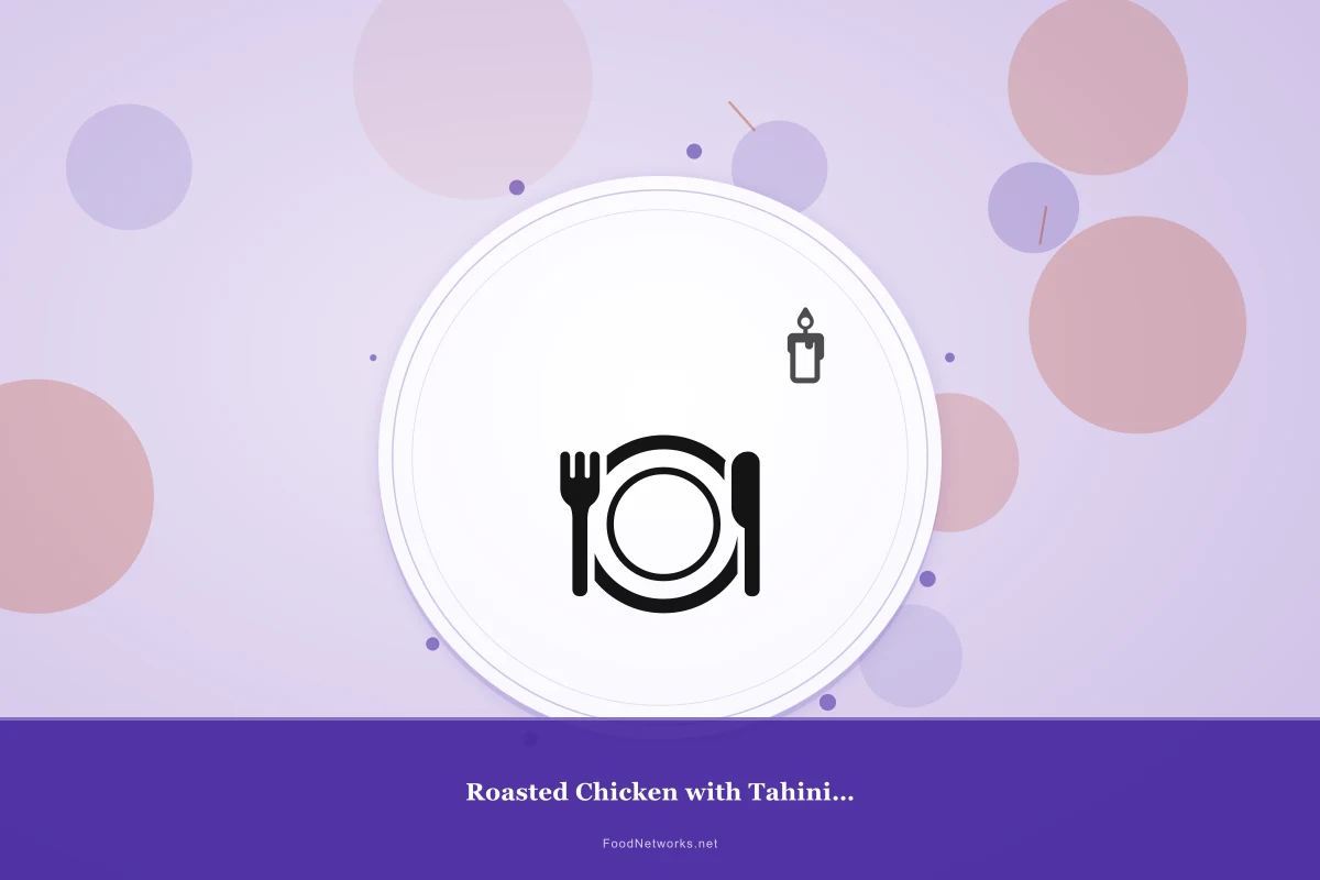 Why This Roasted Chicken with Tahini (French) Recipe Works