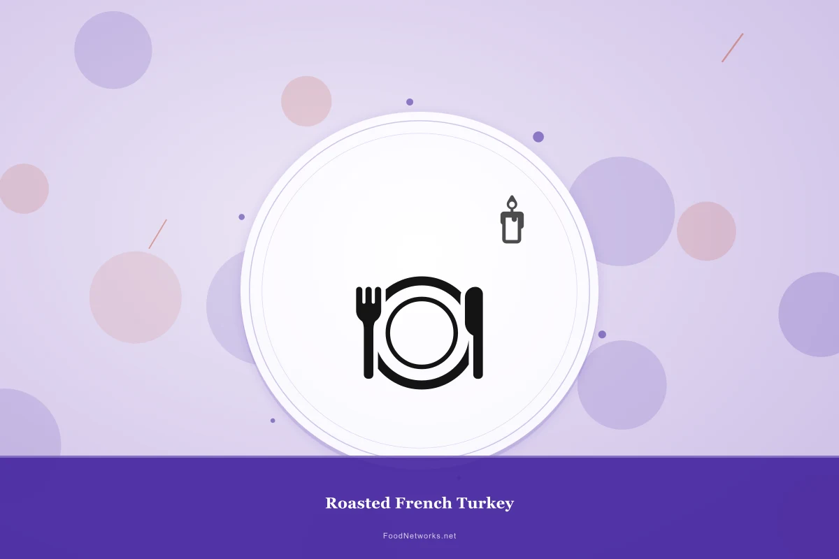 Why This Roasted French Turkey Recipe Works