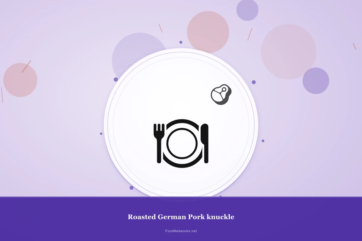 Why This Roasted German Pork knuckle Recipe Works
