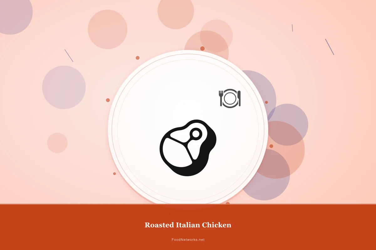 Why This Roasted Italian Chicken Recipe Works
