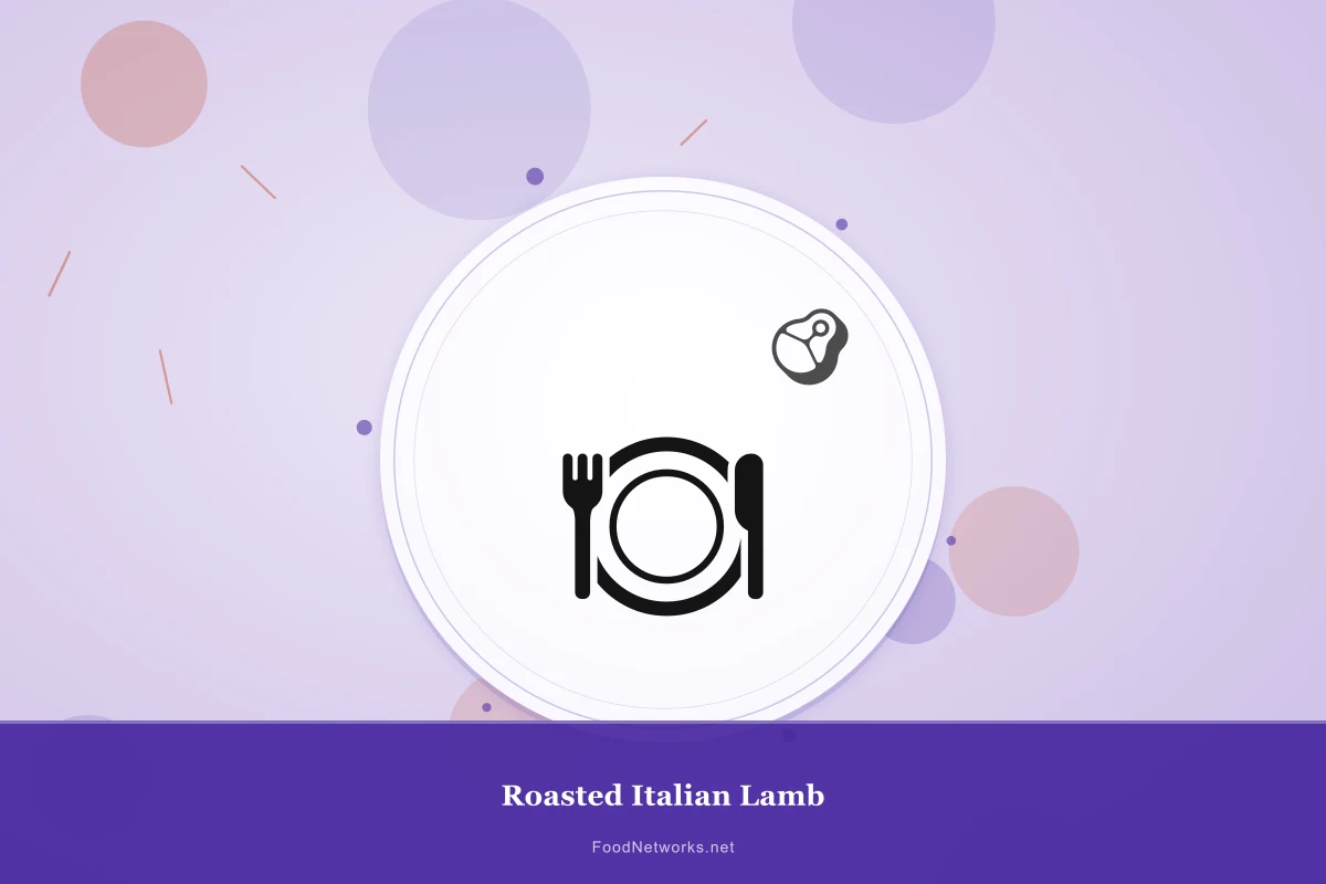 Why This Roasted Italian Lamb Recipe Works