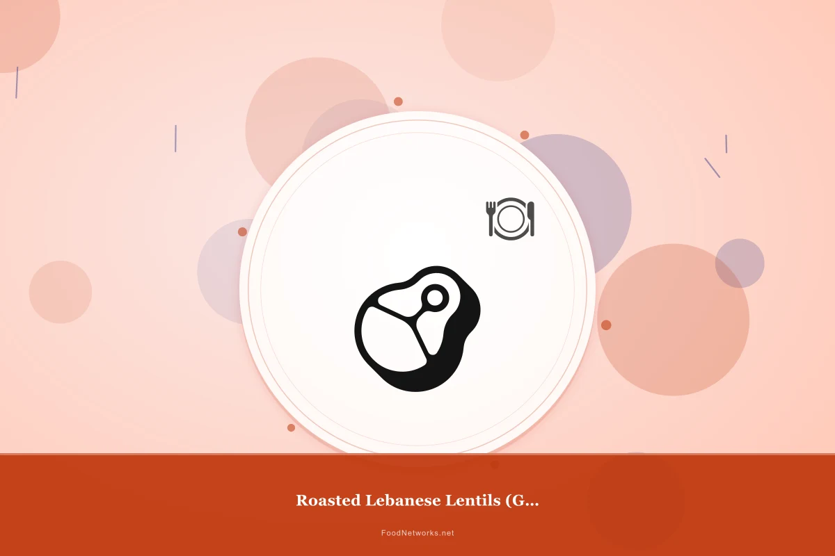 Why This Roasted Lebanese Lentils (Gluten-Free) Recipe Works