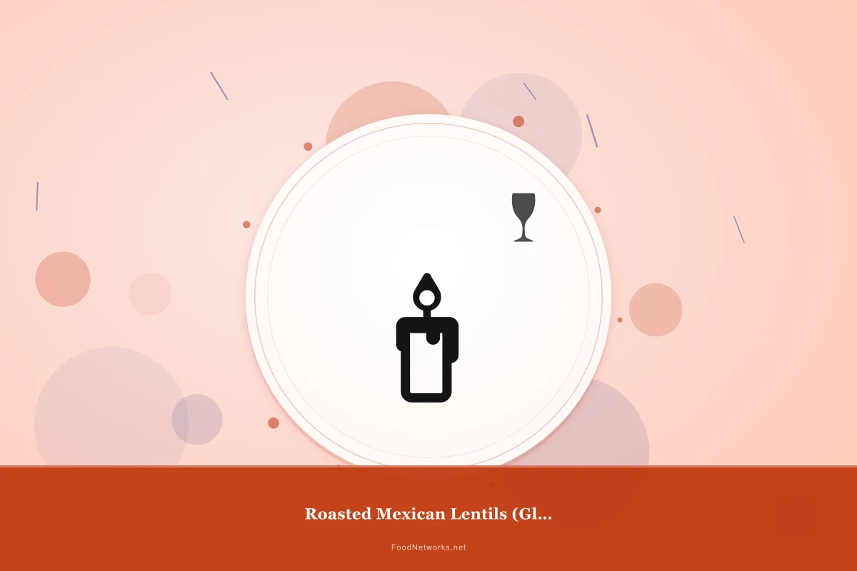 Why This Roasted Mexican Lentils (Gluten-Free) Recipe Works