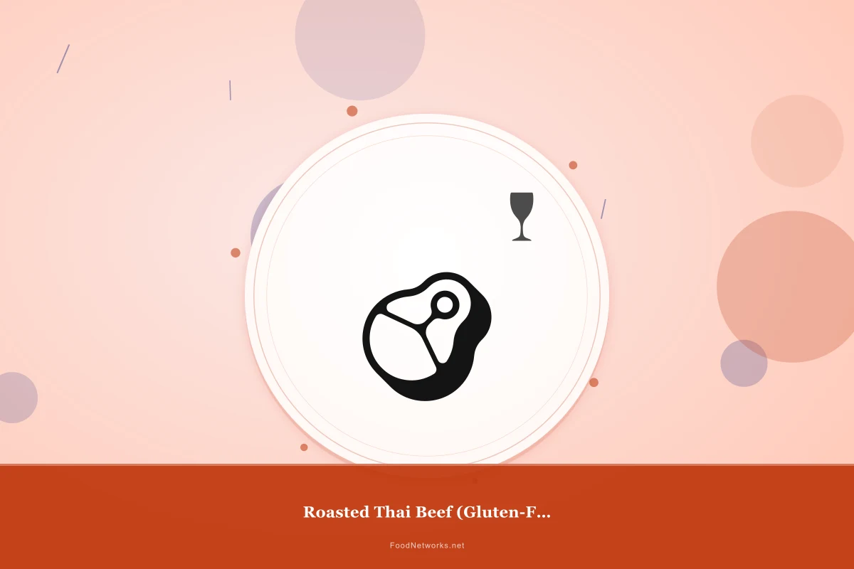 Why This Roasted Thai Beef (Gluten-Free) Recipe Works