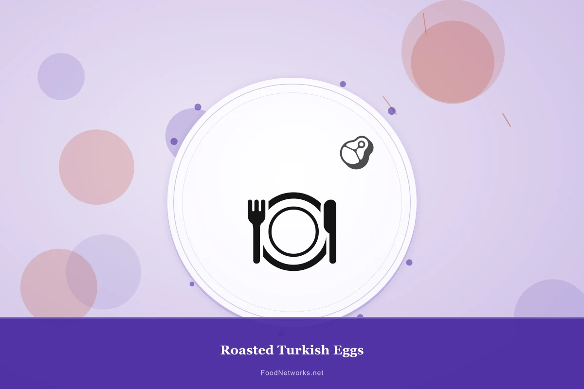 Why This Roasted Turkish Eggs Recipe Works