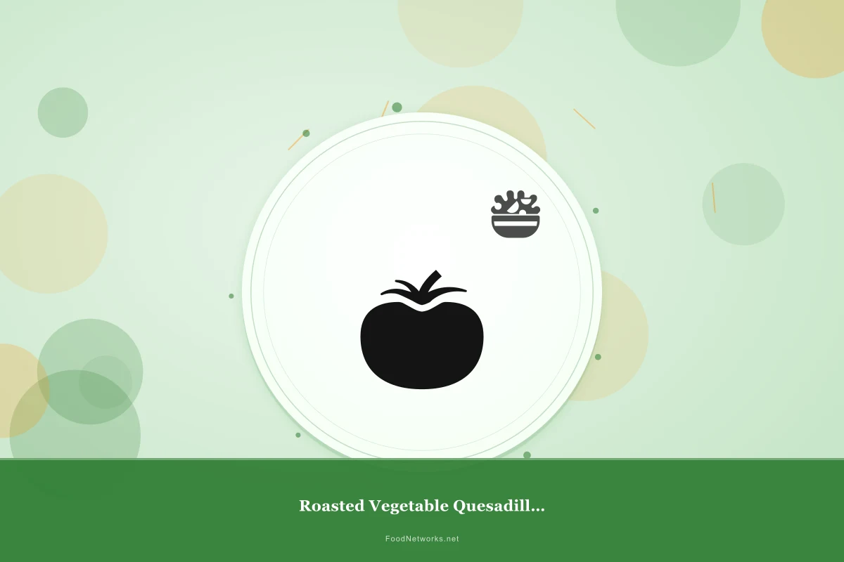 Why This Roasted Vegetable Quesadillas Recipe Works
