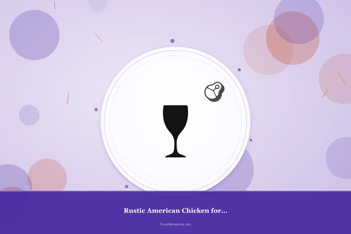 Why This Rustic American Chicken for Dinner Recipe Works