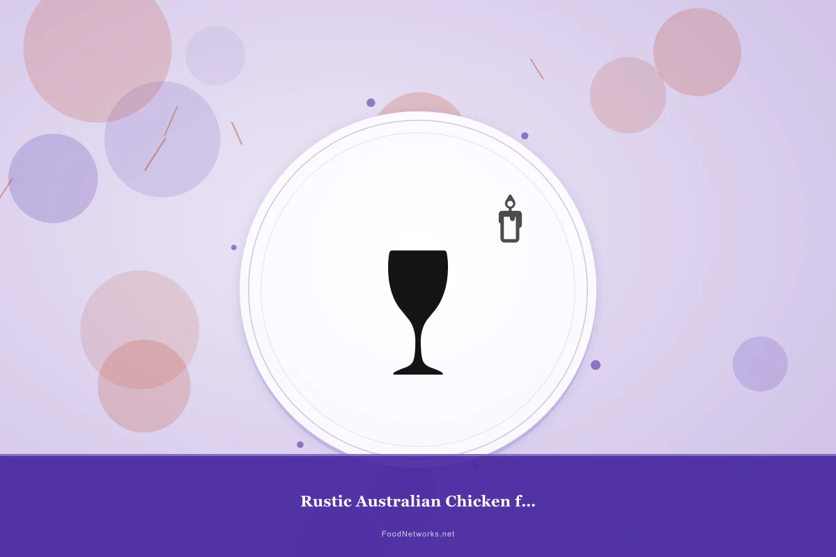 Why This Rustic Australian Chicken for Dinner Recipe Works