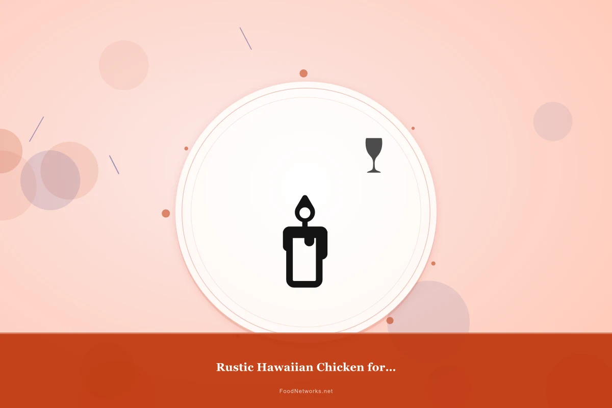 Why This Rustic Hawaiian Chicken for Meal Prep Recipe Works