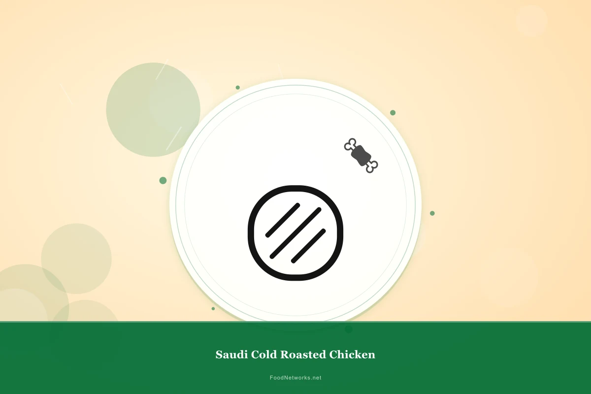 Why This Saudi Cold Roasted Chicken Recipe Works