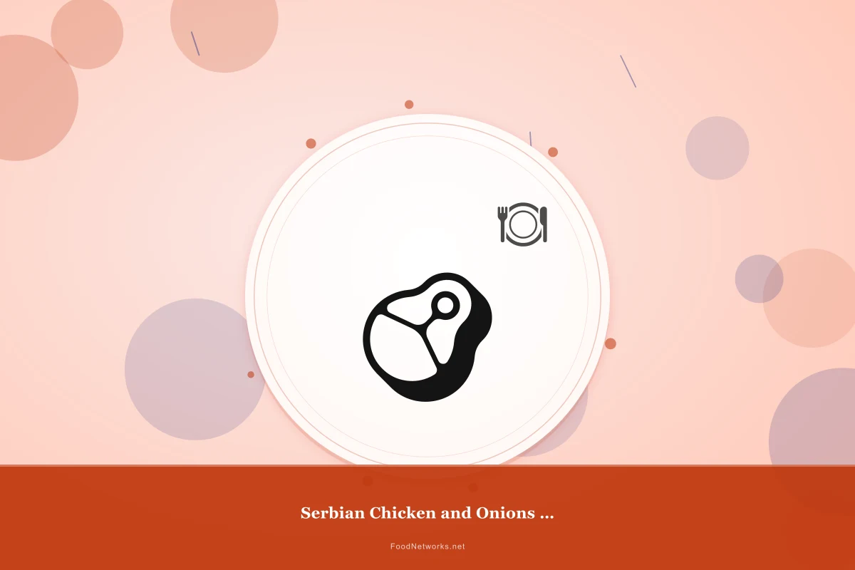 Why This Serbian Chicken and Onions Stew Recipe Works