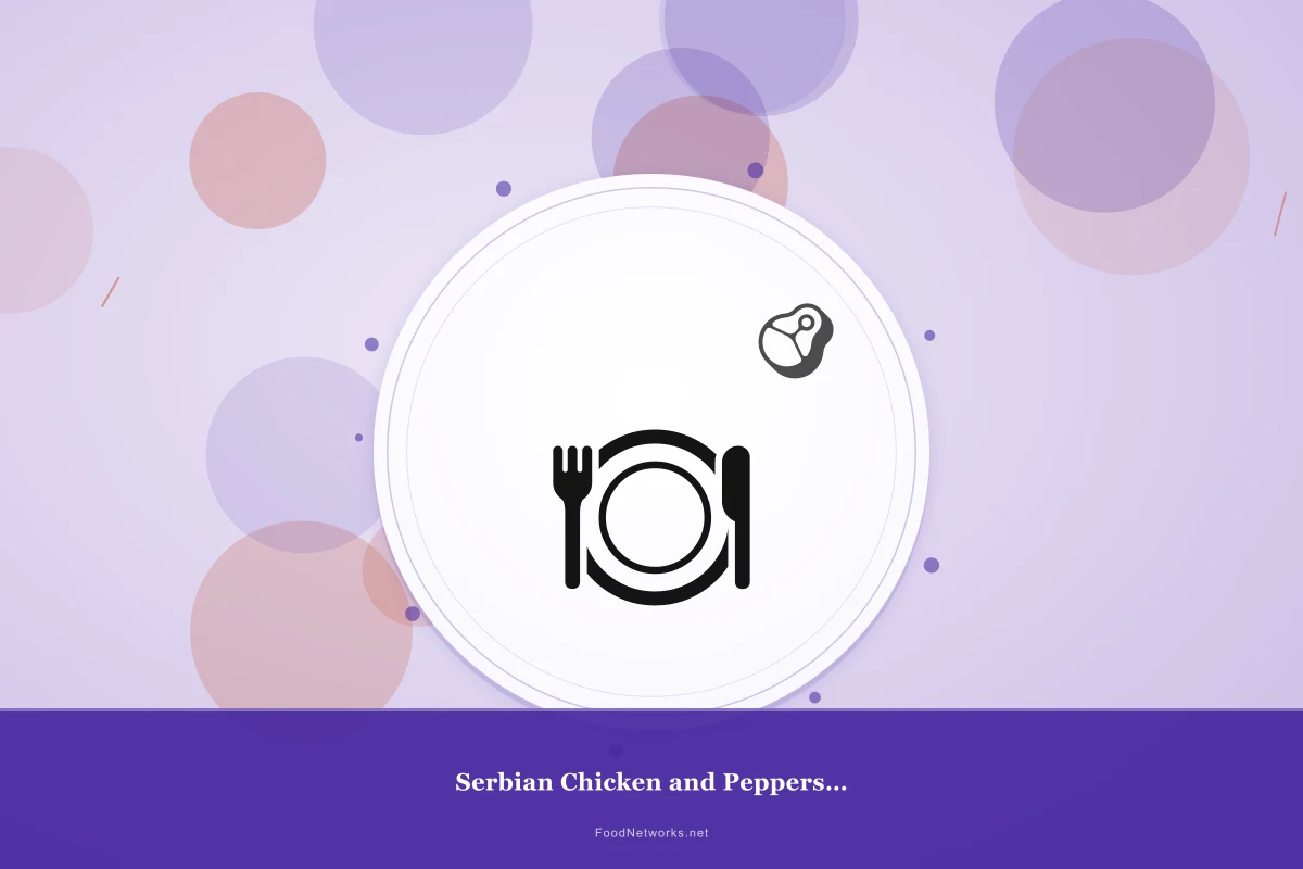 Why This Serbian Chicken and Peppers Stew Recipe Works