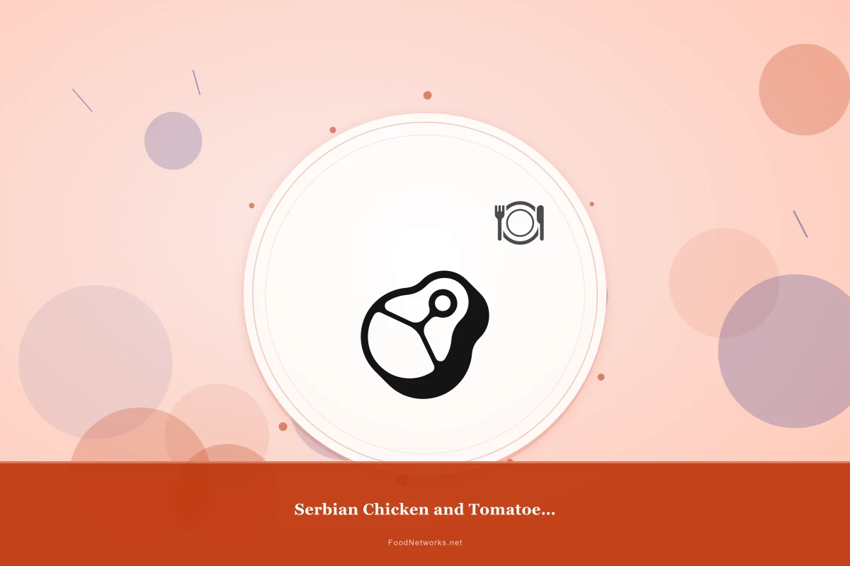 Why This Serbian Chicken and Tomatoes Stew Recipe Works