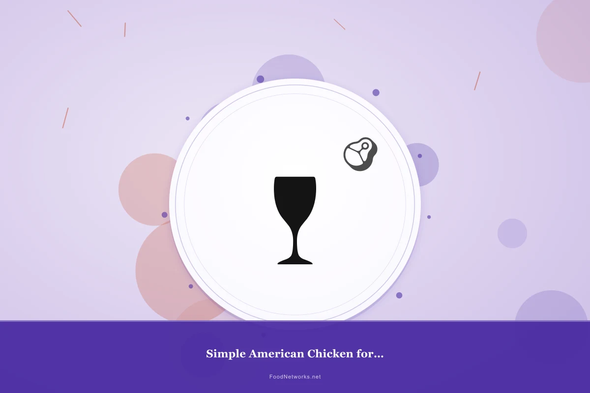 Why This Simple American Chicken for Dinner Recipe Works