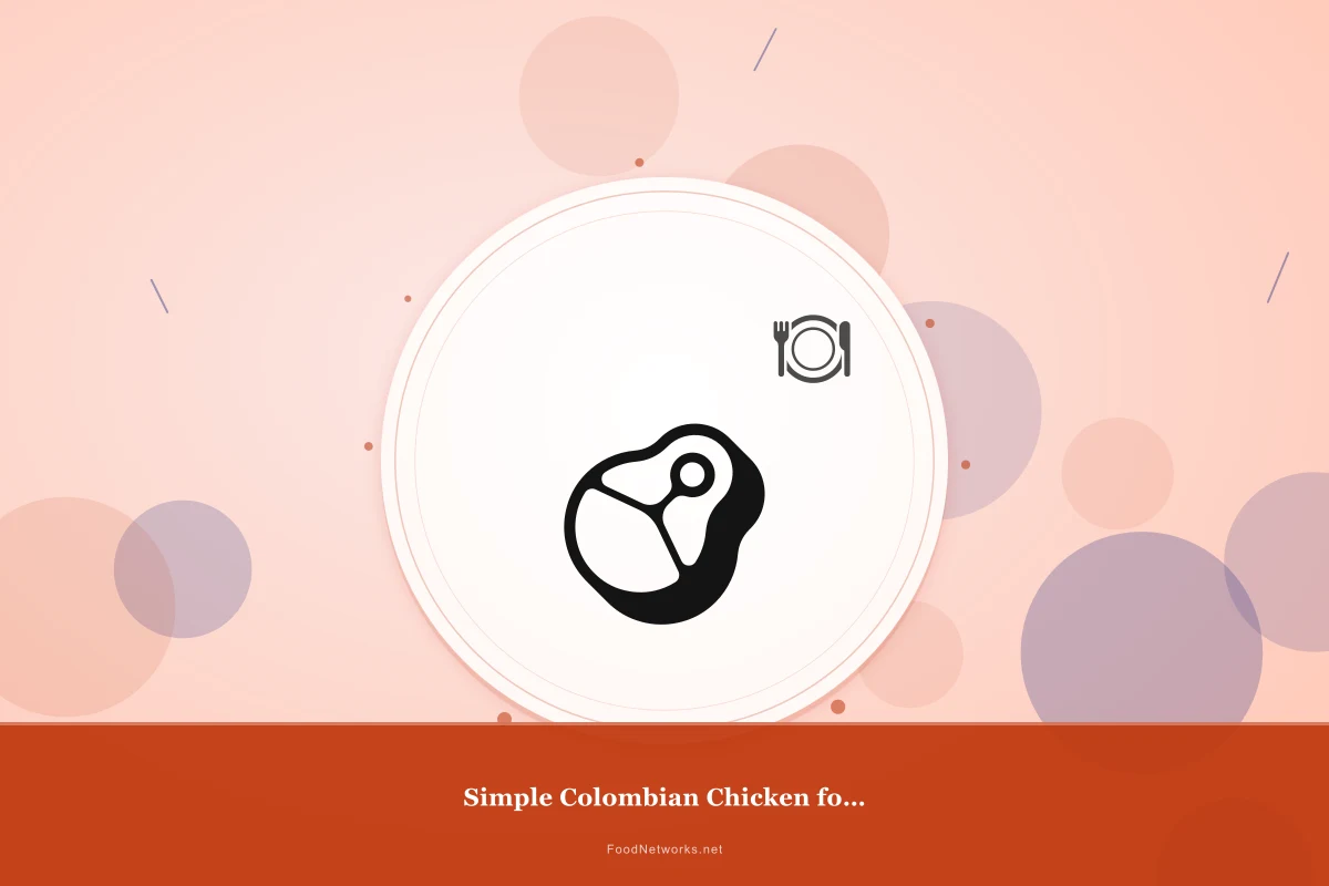 Why This Simple Colombian Chicken for Meal Prep Recipe Works