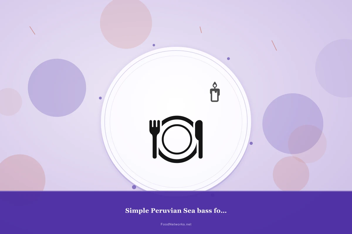 Why This Simple Peruvian Sea bass for Lunch Recipe Works