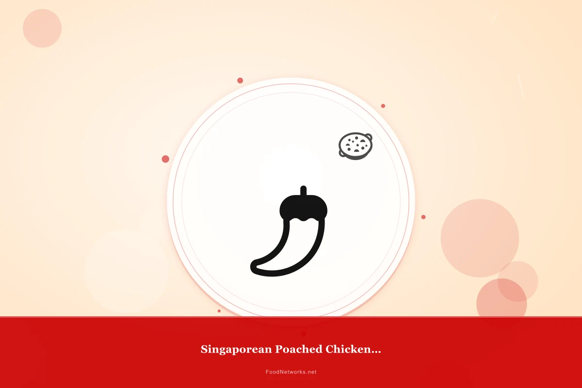 Why This Singaporean Poached Chicken Dish Recipe Works