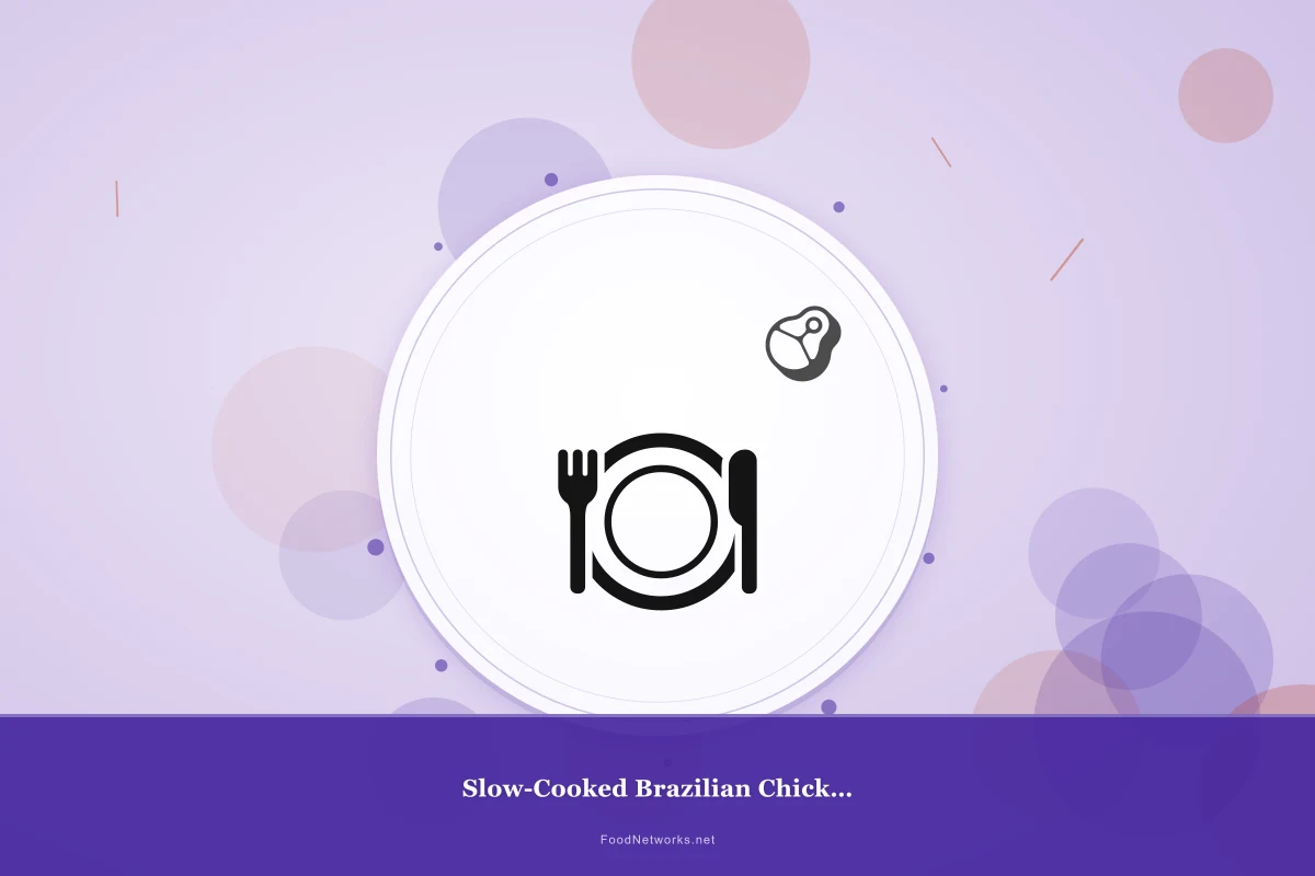 Why This Slow-Cooked Brazilian Chicken Recipe Works