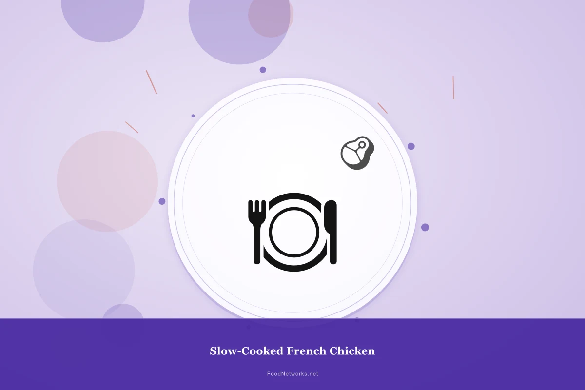 Why This Slow-Cooked French Chicken Recipe Works