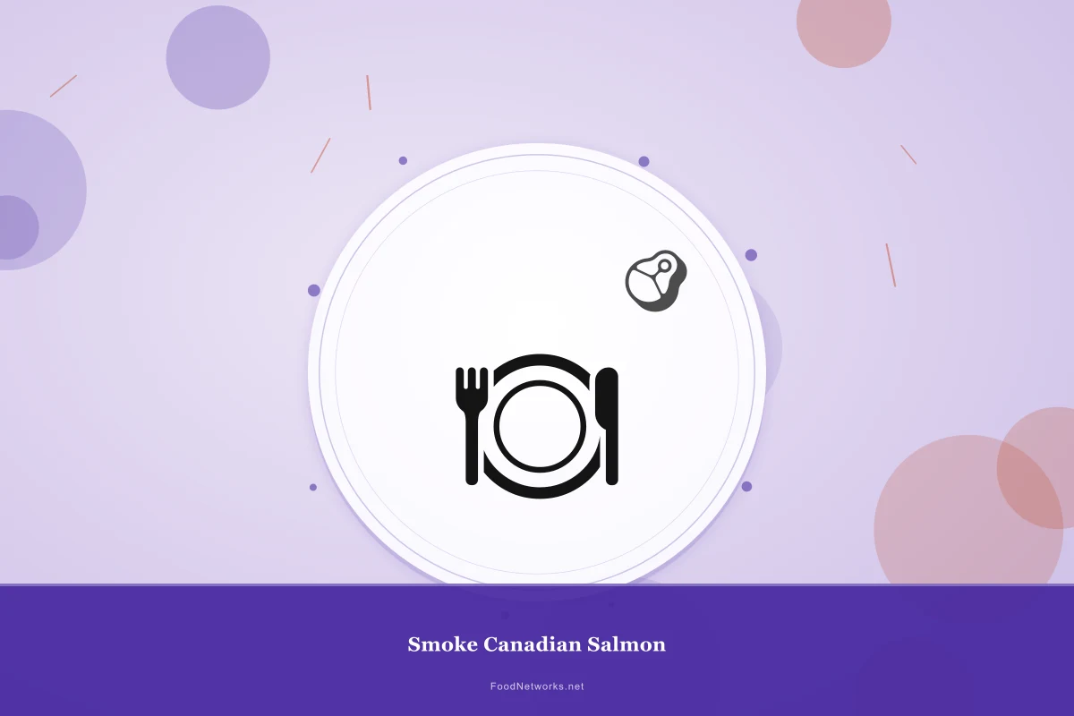 Why This Smoke Canadian Salmon Recipe Works