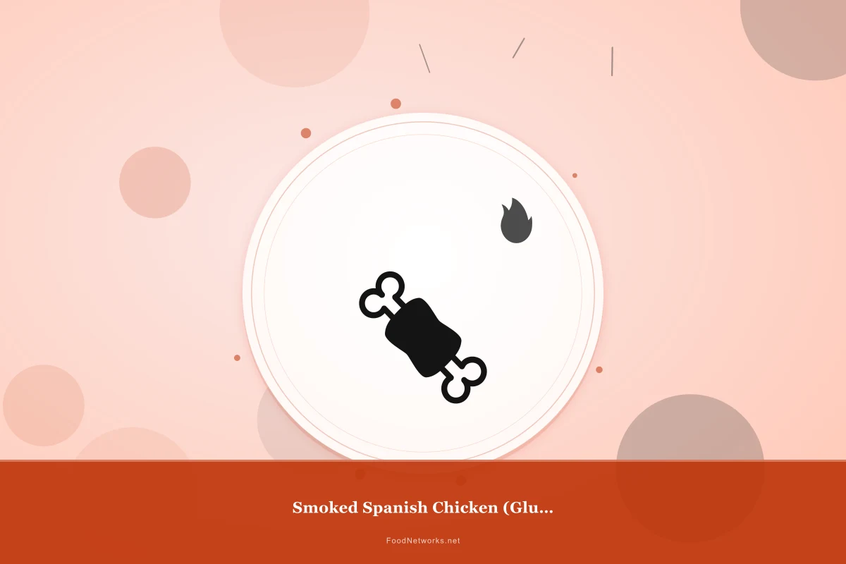 Why This Smoked Spanish Chicken (Gluten-Free) Recipe Works