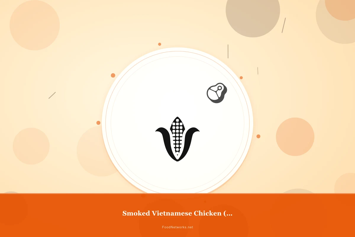 Why This Smoked Vietnamese Chicken (Gluten-Free) Recipe Works