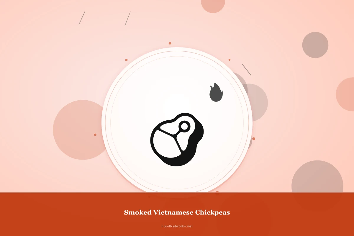 Why This Smoked Vietnamese Chickpeas Recipe Works