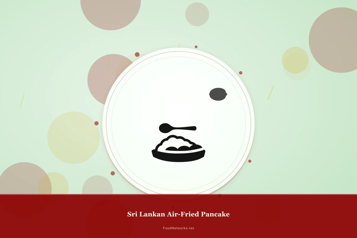 Why This Sri Lankan Air-Fried Pancake Recipe Works