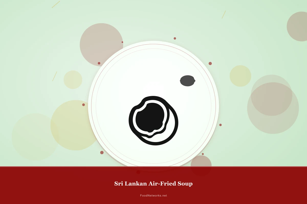 Why This Sri Lankan Air-Fried Soup Recipe Works