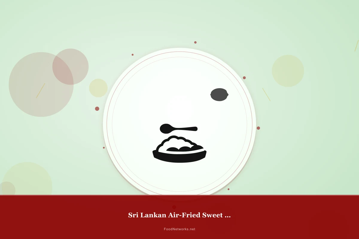 Why This Sri Lankan Air-Fried Sweet Dessert Recipe Works