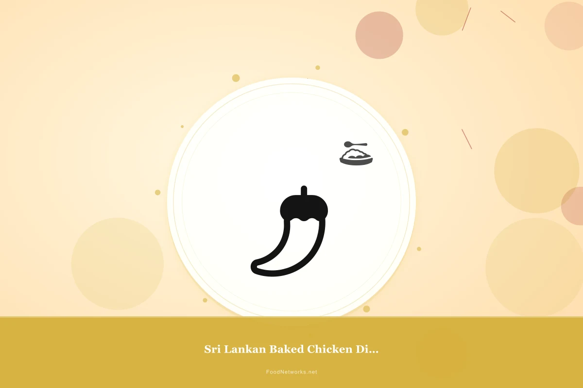 Why This Sri Lankan Baked Chicken Dish Recipe Works