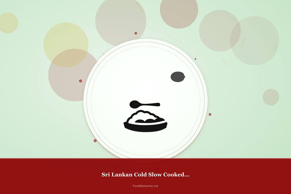 Why This Sri Lankan Cold Slow Cooked Lamb Recipe Works