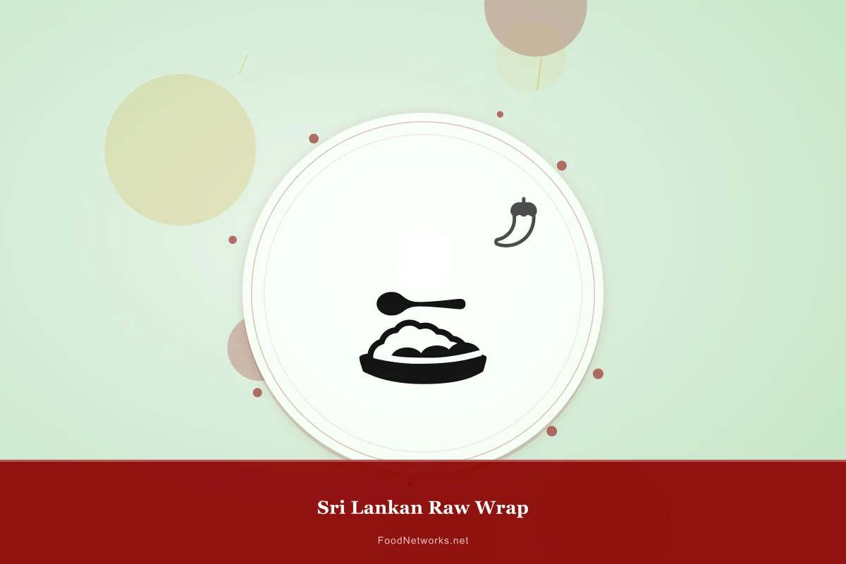 Why This Sri Lankan Raw Wrap Recipe Works