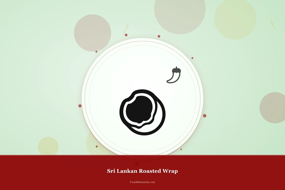Why This Sri Lankan Roasted Wrap Recipe Works