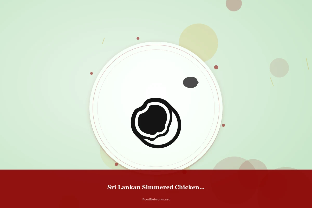Why This Sri Lankan Simmered Chicken Dish Recipe Works