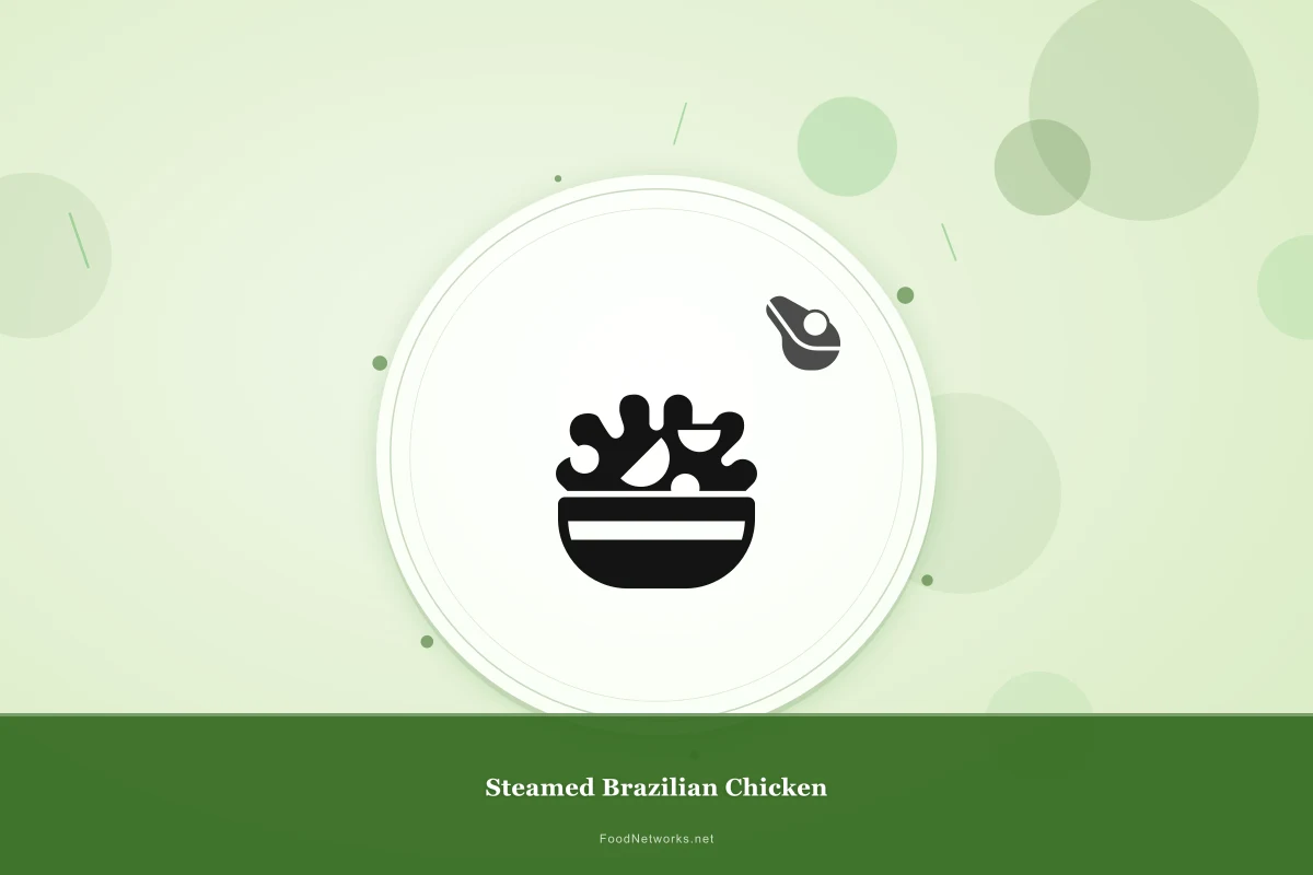 Why This Steamed Brazilian Chicken Recipe Works
