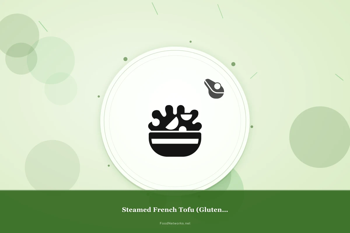 Why This Steamed French Tofu (Gluten-Free) Recipe Works
