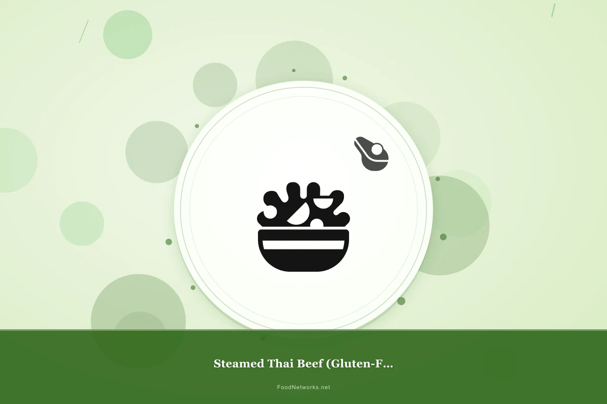 Why This Steamed Thai Beef (Gluten-Free) Recipe Works