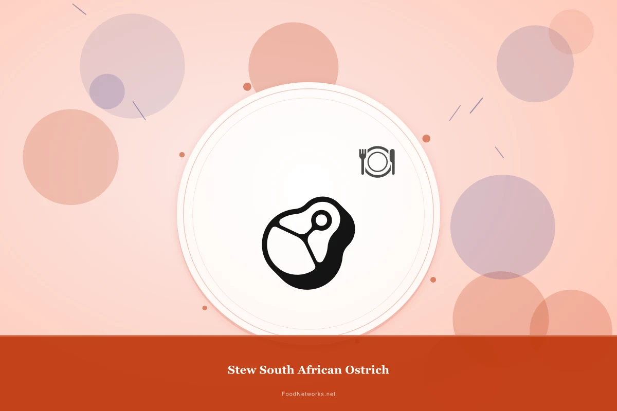 Why This Stew South African Ostrich Recipe Works